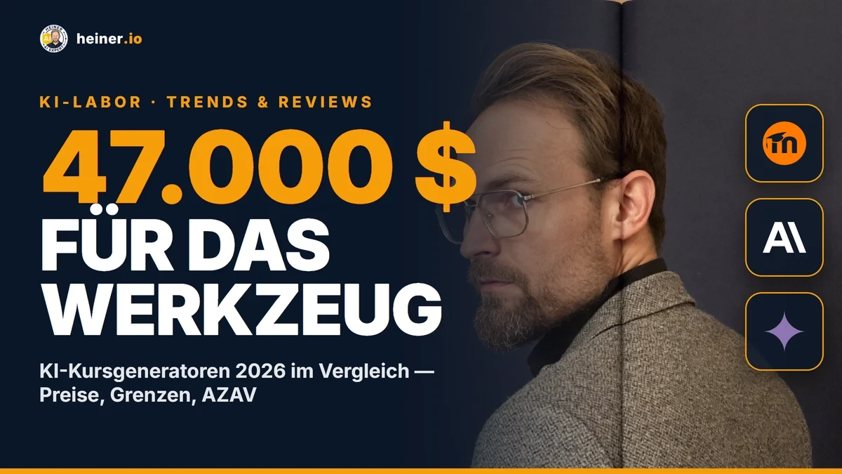 Titelbild KI-Kursgeneratoren 2026: André Heiner blickt prüfend zurück, daneben die Kennzahl 47.000 Dollar für das Werkzeug — Marktüberblick zu Autorentools, Avatar-Videos und lizenzierten Kursinhalten für Bildungsträger
